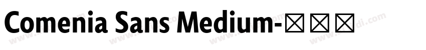 Comenia Sans Medium字体转换 Comenia Sans Medium字体转换